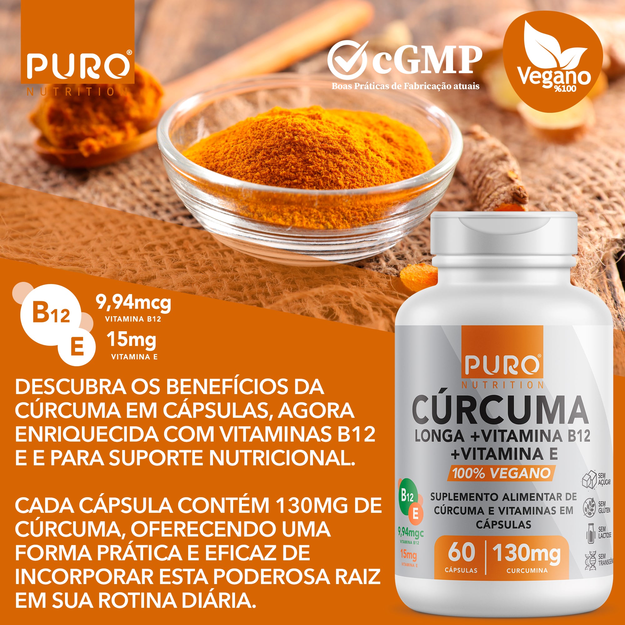 CÚRCUMA em Cápsulas 130 mg com Vitamina B12 + Vitamina E | 60 Cápsulas | Suplemento Vegano