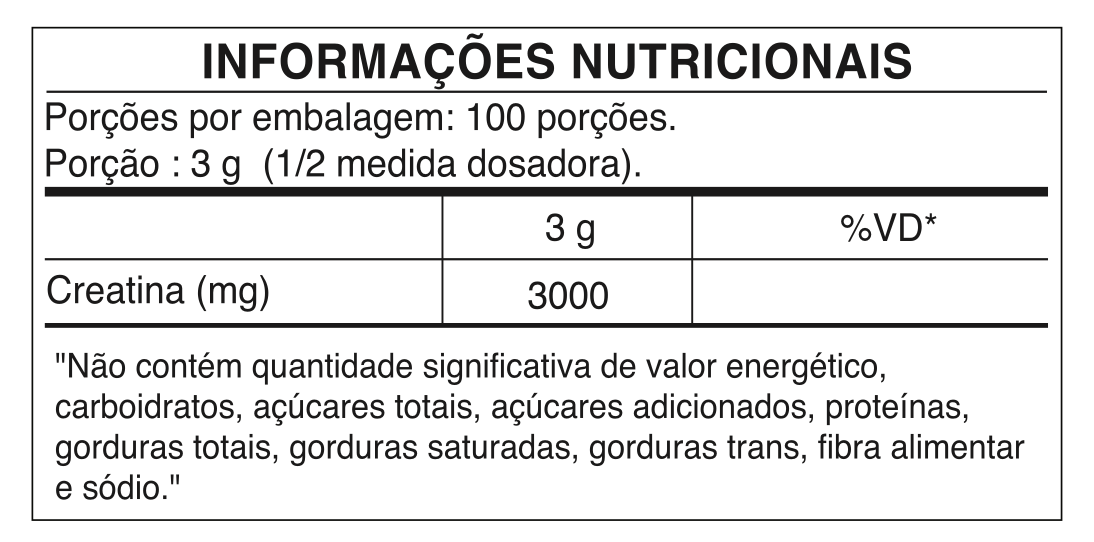 Tabela nutricional - CREATINA Monohidratada em Pó | 100 Doses | Pura e Sem Sabor | 300g